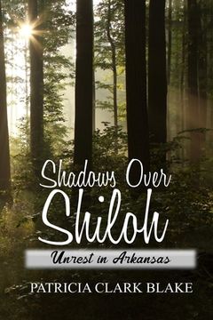 portada Shadows Over Shiloh: Unrest in Arkansas (en Inglés)