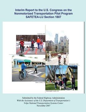 portada Interim Report to the U.S. Congress on the Nonmotorized Transportation Pilot Program SAFETEA-LU Section 1807 (in English)