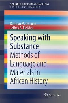portada Speaking with Substance: Methods of Language and Materials in African History (en Inglés)