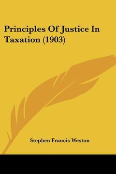 portada principles of justice in taxation (1903)