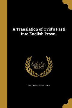 portada A Translation of Ovid's Fasti Into English Prose.. (in English)