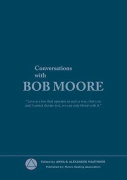 portada Conversations with Bob Moore (en Inglés)