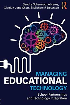 portada Managing Educational Technology: School Partnerships and Technology Integration (en Inglés)