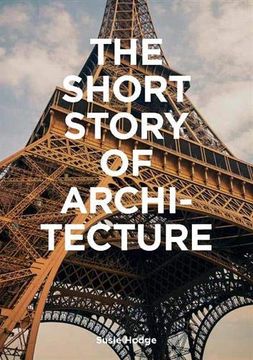 portada The Short Story of Architecture: A Pocket Guide to key Styles, Buildings, Elements & Materials 