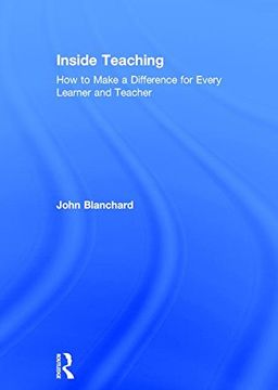 portada Inside Teaching: How to Make a Difference for Every Learner and Teacher (en Inglés)