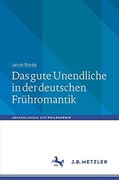 portada Das Gute Unendliche in Der Deutschen Frühromantik (in German)