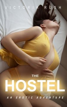 portada The Hostel: An Erotic Adventure (in English)
