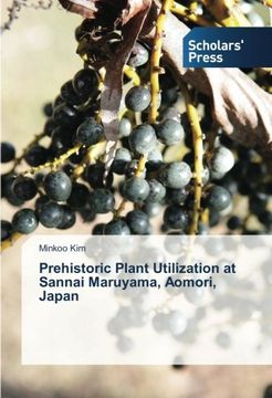 portada Prehistoric Plant Utilization at Sannai Maruyama, Aomori, Japan