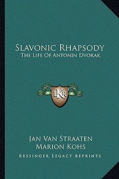 portada slavonic rhapsody: the life of antonin dvorak