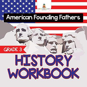 portada Grade 3 History Workbook: American Founding Fathers (History Books) (in English)