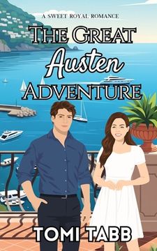 portada The Great Austen Adventure: A Sweet Royal Romance