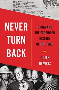 portada Never Turn Back: China and the Forbidden History of the 1980S 
