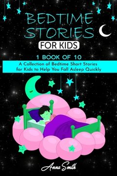portada Bedtime Stories: A Collection of Bedtime Short Stories for Kids to Help You Fall Asleep Quickly.