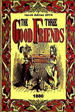 portada The three good friends 1880