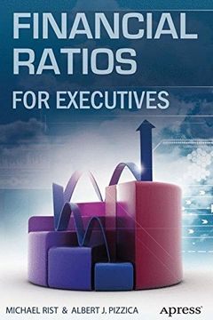 portada Financial Ratios for Executives: How to Assess Company Strength, fix Problems, and Make Better Decisions (en Inglés)
