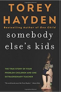 portada Somebody Else's Kids: The True Story of Four Problem Children and One Extraordinary Teacher (in English)