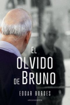 portada El Olvido de Bruno (Narrativa Carena) (in Spanish)