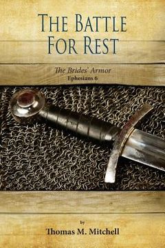 portada The Battle for Rest: The Brides' Armor (Ephesians 6) (en Inglés)