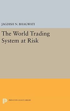 portada The World Trading System at Risk (Princeton Legacy Library) (en Inglés)