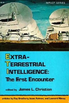 portada extraterrestrial intelligence: the first encounter (en Inglés)