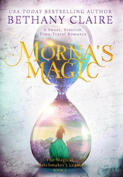 portada Morna's Magic: A Sweet, Scottish Time-Travel Romance (The Magical Matchmaker's Legacy) 
