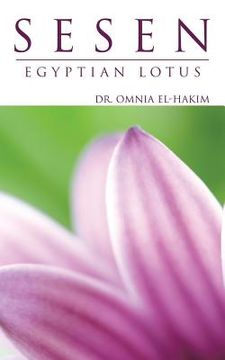 portada Sesen: Egyptian Lotus (in English)