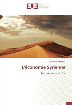portada L'économie Syrienne: Le commerce de l'or (French Edition)