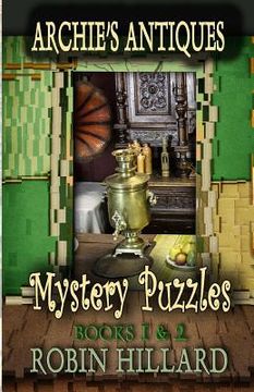 portada Archie's Antiques Mystery Puzzles: Books 1 & 2 (en Inglés)