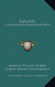 portada laelius: a dialogue on friendship (1893) (en Inglés)