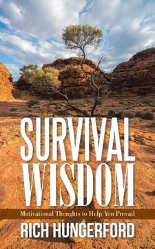 portada Survival Wisdom: Motivational Thoughts to Help You Prevail (en Inglés)