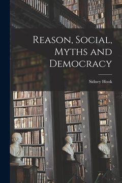 portada Reason, Social, Myths and Democracy (en Inglés)