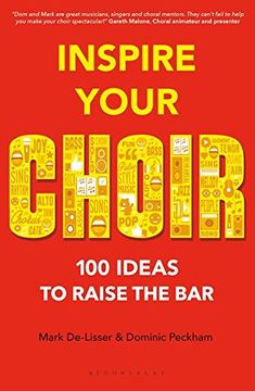 portada Inspire Your Choir: 100 Ideas to Raise the Bar (en Inglés)