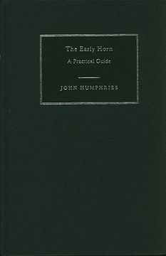 portada The Early Horn Hardback: A Practical Guide (Cambridge Handbooks to the Historical Performance of Music) (en Inglés)