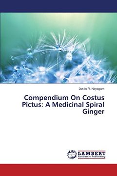 portada Compendium On Costus Pictus: A Medicinal Spiral Ginger