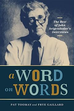 portada A Word on Words: The Best of John Seigenthaler's Interviews (in English)