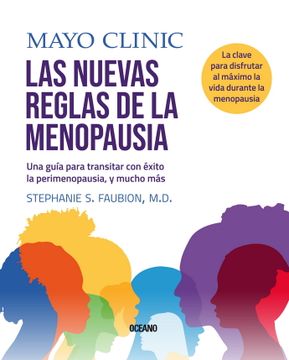 portada Clínica Mayo. Las Nuevas Reglas de la Menopausia. Una Guía Para La Perimenopausia Y Más Allá (in Spanish)