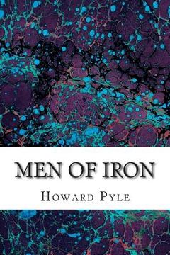 portada Men of Iron: (Howard Pyle Classics Collection) (en Inglés)