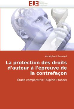portada La Protection Des Droits D'Auteur A L'Epreuve de La Contrefacon