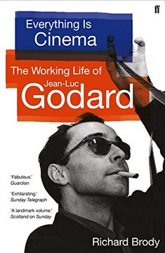 portada Everything is Cinema: The Working Life of Jean-Luc Godard (en Inglés)