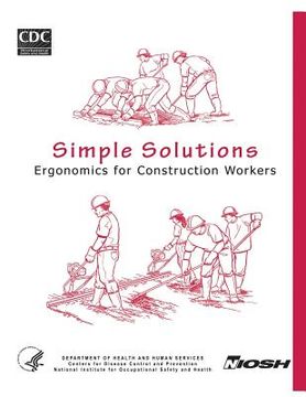 portada Simple Solutions: Ergonomics for Construction Workers (en Inglés)