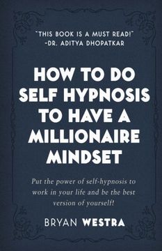 portada How To Do Self Hypnosis To Have A Millionaire Mindset
