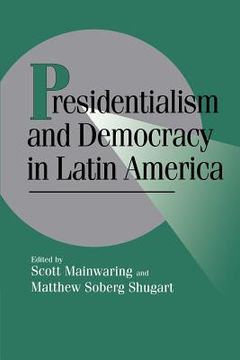 portada Presidentialism and Democracy in Latin America Paperback (Cambridge Studies in Comparative Politics) (en Inglés)