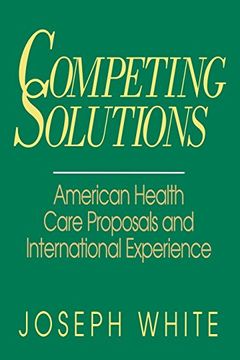 portada Competing Solutions: American Health Care Proposals and International Experience (Brookings Occasional Papers) (en Inglés)