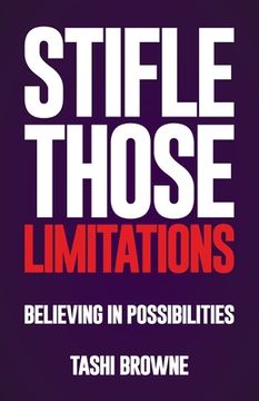 portada Stifle Those Limitations: Believing in possibilities (en Inglés)
