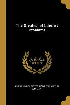 portada The Greatest of Literary Problems (en Inglés)