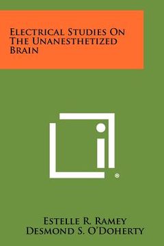 portada electrical studies on the unanesthetized brain (en Inglés)