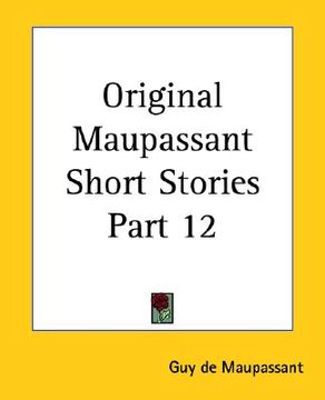 portada original maupassant short stories part 12 (in English)