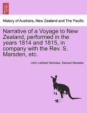 portada narrative of a voyage to new zealand, performed in the years 1814 and 1815, in company with the rev. s. marsden, etc. (en Inglés)