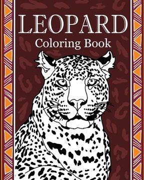 portada Leopard Coloring Book: Leopard Coloring Pages Designs for Stress Relief and Relaxation (en Inglés)