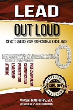 portada Lead Out Loud: Keys to Unlock Your Professional Excellence